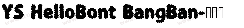 YS HelloBont BangBan字体转换